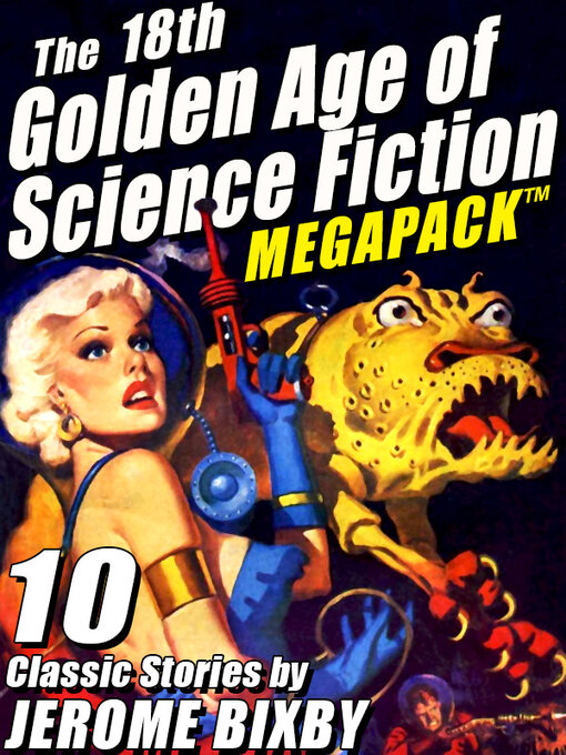 Title details for The 18th Golden Age of Science Fiction Megapack by Jerome Bixby - Wait list
